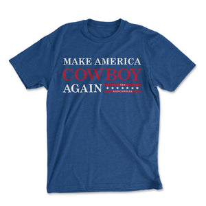 Make America Cowboy Again Tee